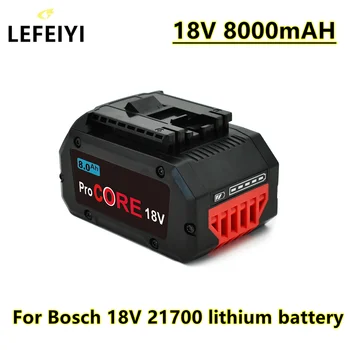 LEFEIYI 18 8.0 Ah ProCore Замяна Батерия за Bosch 18 В Професионална Система за Безжични Инструменти BAT609 BAT618 GBA18V80 21700 Клетка